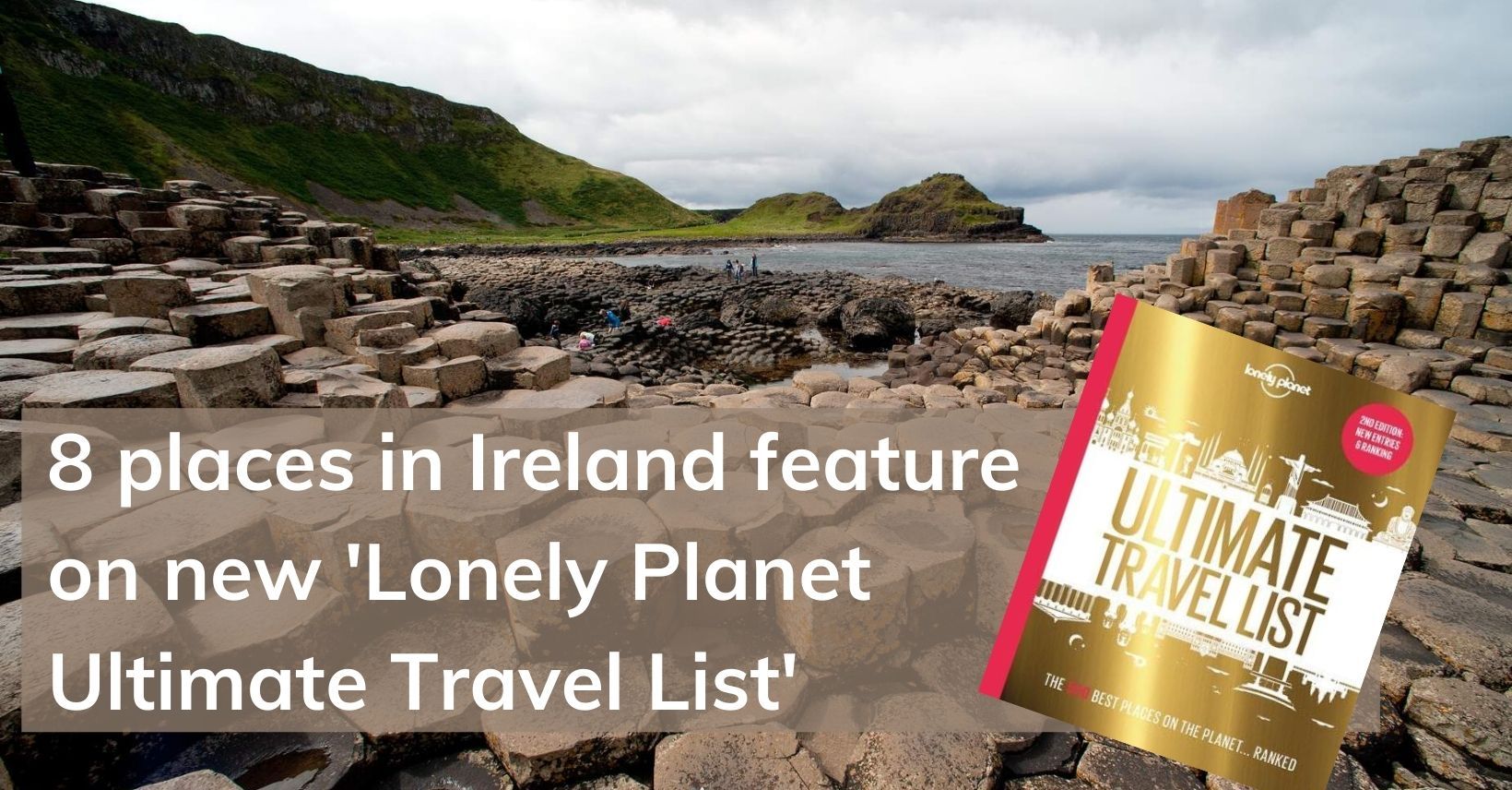 8 Ireland locations on Lonely 'Ultimate Travel List' Ireland