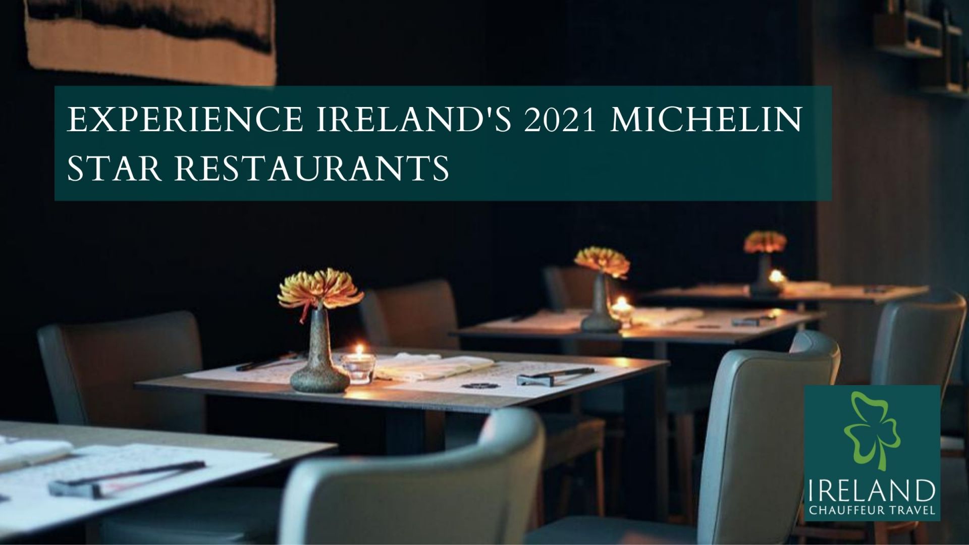 Savour the Best at Ireland's 2022 Michelin Star Restaurants Ireland